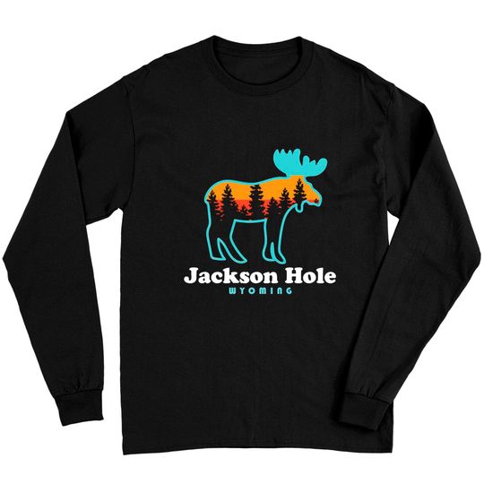 Jackson Hole Wyoming - Jackson Hole - Long Sleeves