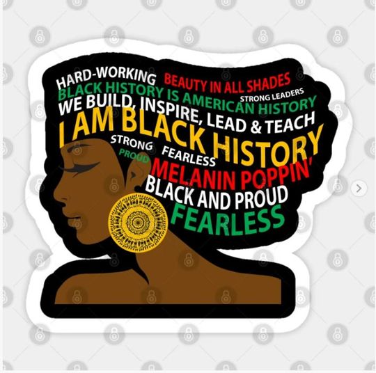 I Am Black History African Woman - Black History Month - Sticker