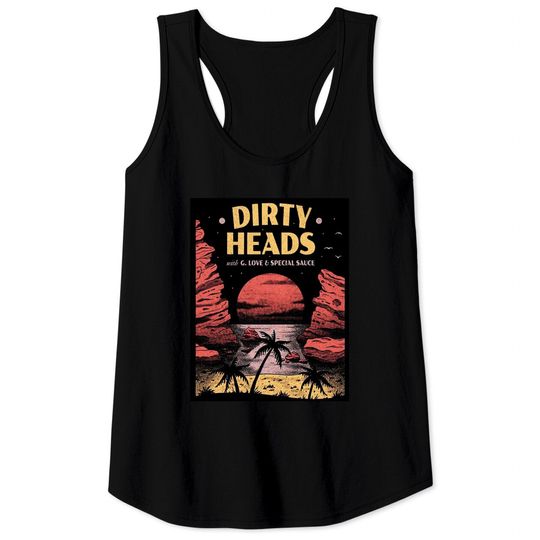 Dirty Heads Tank Tops
