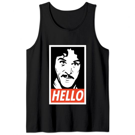 Hello Inigo Montoya - Princess Bride - Tank Tops