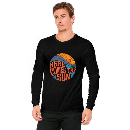 Here Comes the Sun Vintage Retro Sixties - Sun - Long Sleeves
