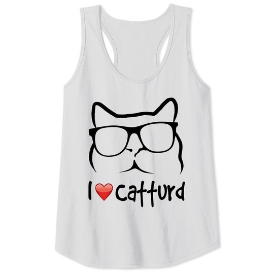 I Love Catturd - I Love Catturd - Tank Tops