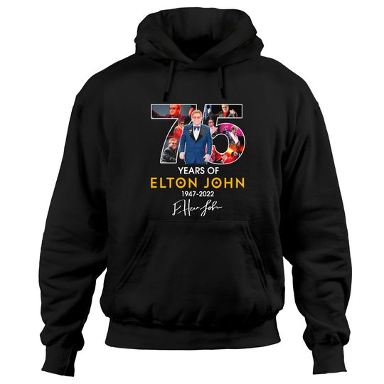 75 years of Elton John 1947 2022 signature Hoodies