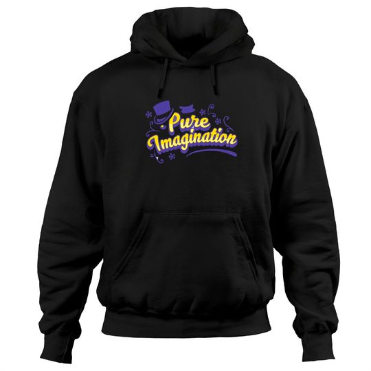 Pure Imagination - Willy Wonka - Willy Wonka - Hoodies