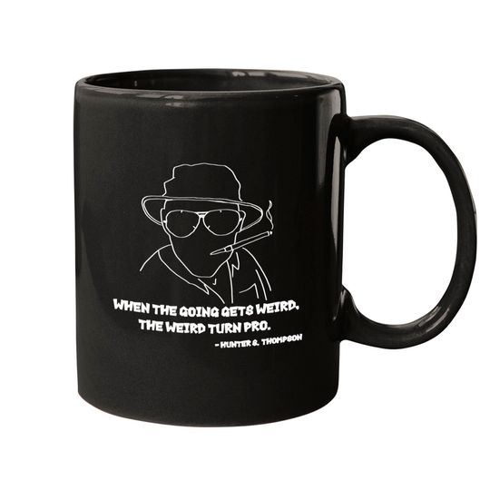 The Weird Turn Pro - Hunter S Thompson - Mugs