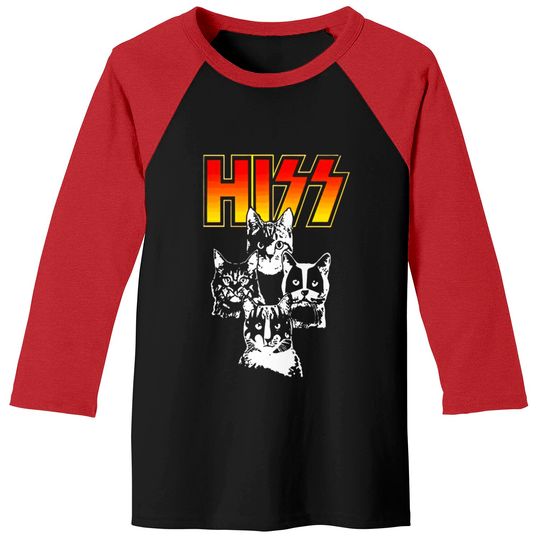 Hiss Kiss Cats Funny Classic Rock Baseball Tees