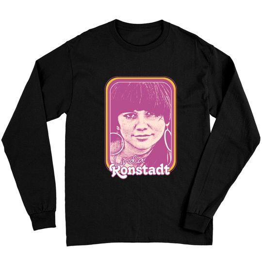 Linda Ronstadt // 70s Style Fan Art Design - Linda Ronstadt - Long Sleeves