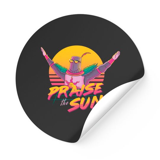 Praise The Sun Dark Souls Stickers