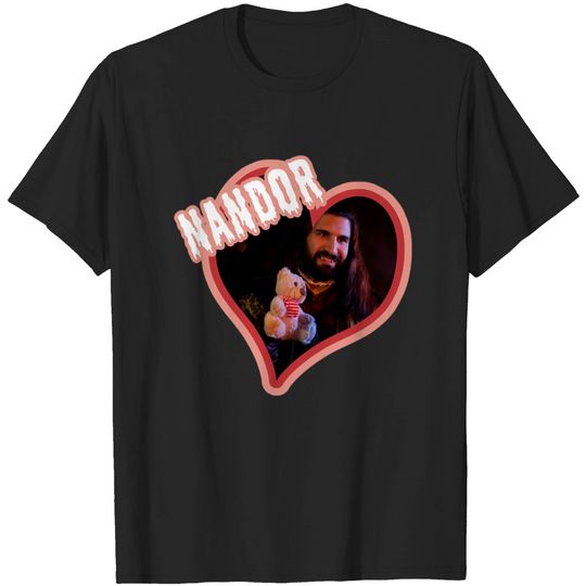 I Heart Nandor, Relentlessly - What We Do In The Shadows - T-Shirt