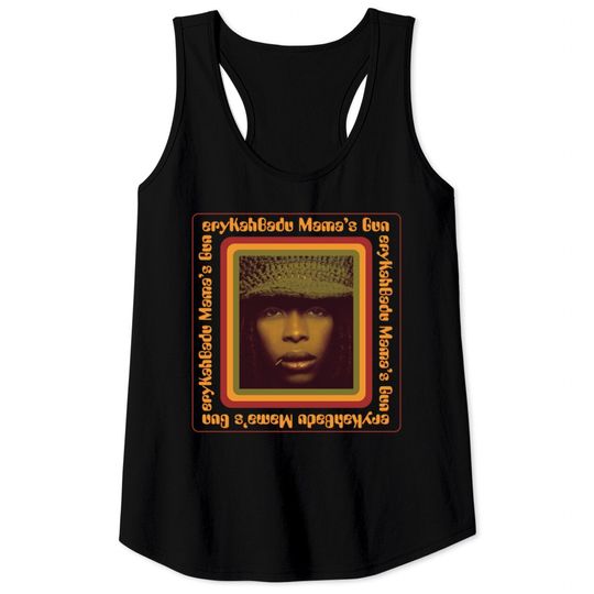 Erykah Badu Mama's Gun - Erykah Badu - Tank Tops