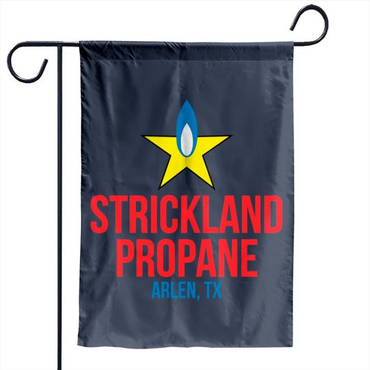 Strickland Propane - King Of The Hill - Garden Flags