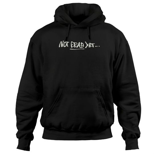 Not Dead Yet... Megalo Box - Megalo Box - Hoodies