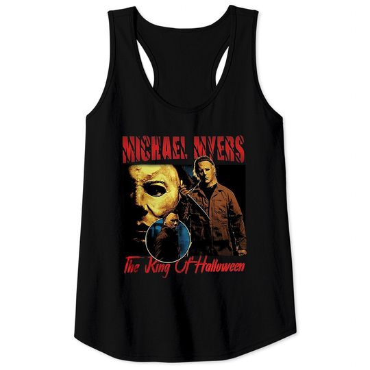 Michael Myers The King of Halloween Tank Tops
