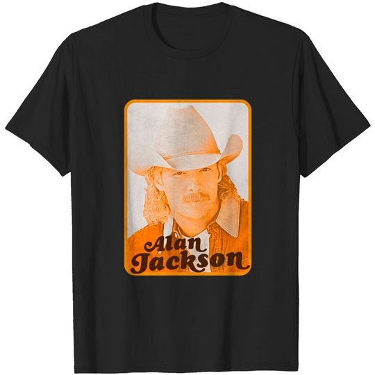 Alan Jackson Tribute Retro Country Fan Art - Alan Jackson - T-Shirt