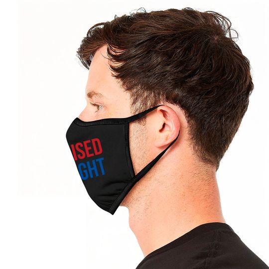 Raised Right Republican Face Mask Face Masks