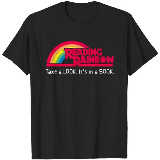 Reading Rainbow Take A Look It's in A Book T-Shirt