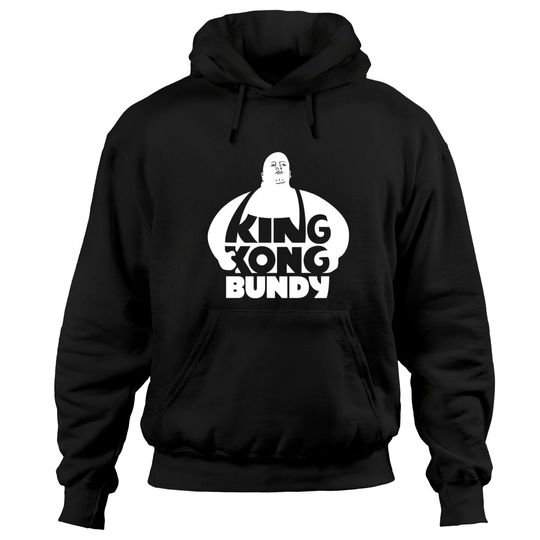 King Kong Bundy - King Kong Bundy - Hoodies