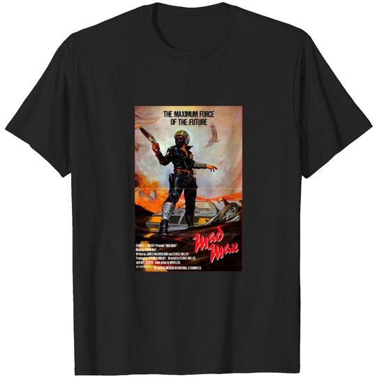 Mad Max... Original Gangsta - Mad Max - T-Shirt