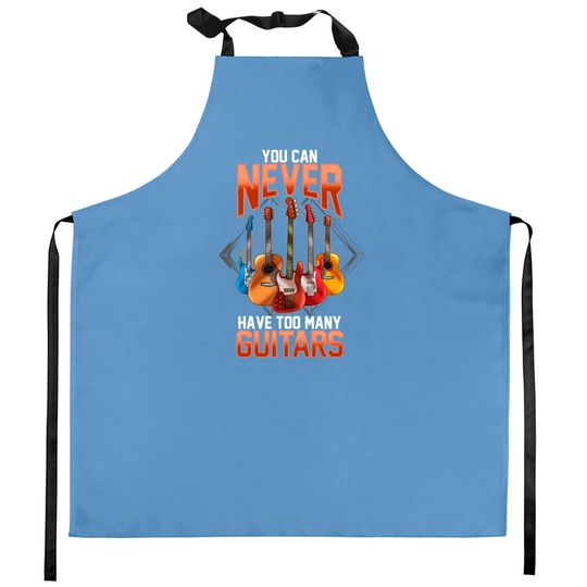 Guitar Kitchen Apron For Men You Can Never Have Too Many Guitars Kitchen Aprons