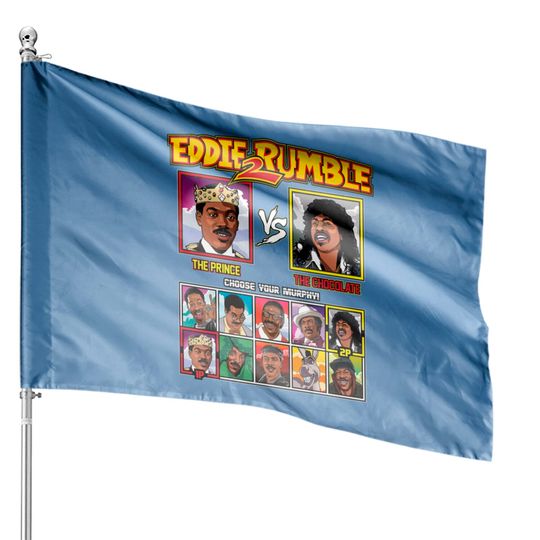 Eddie 2 Rumble - Eddie Murphy VS - Eddie Murphy - House Flags