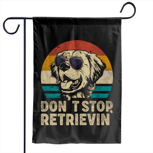 Golden Retriever Garden Flags Don´t stop Retrieving Golden Retriever Dog retro vintage