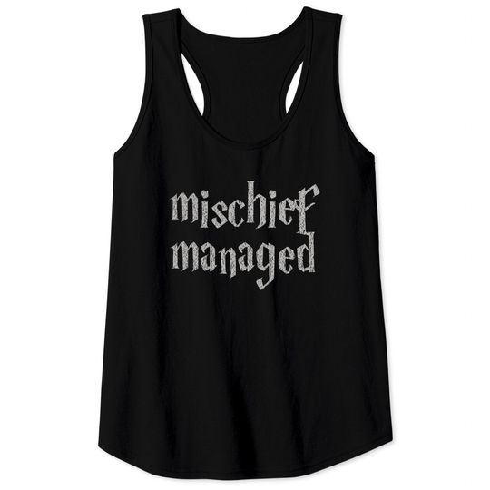 mischief managed - Harry Potter - Tank Tops