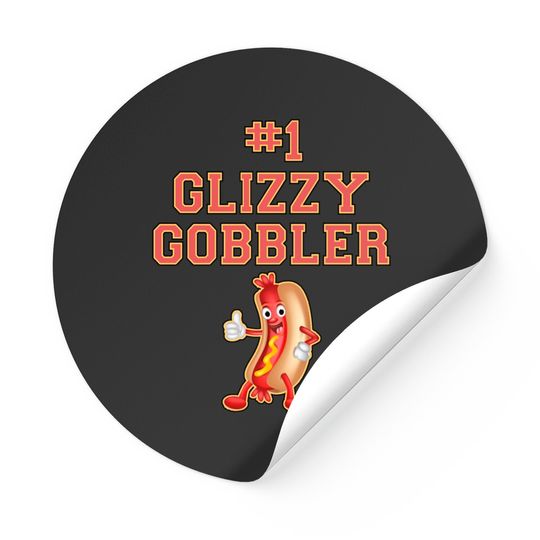 #1 Glizzy Gobbler Hot Dog Pullover Stickers