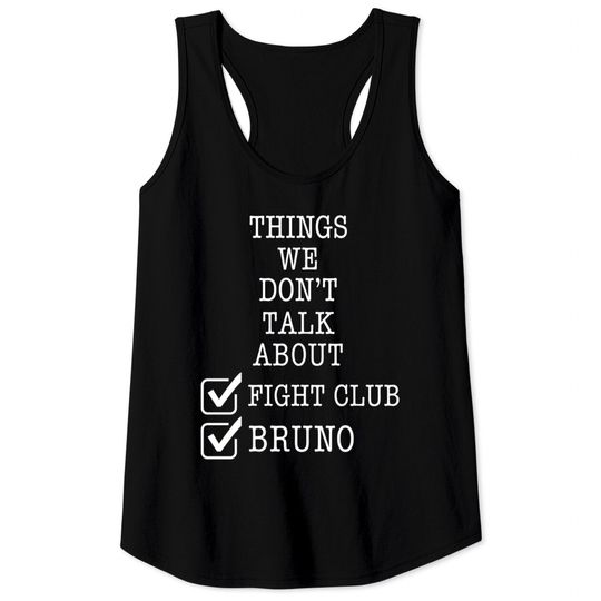 Things we don’t talk about Bruno… fight club - Encanto Bruno - Tank Tops