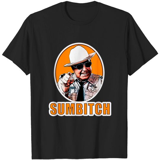 Discover sumbitch - Smokey And The Bandit - T-Shirt