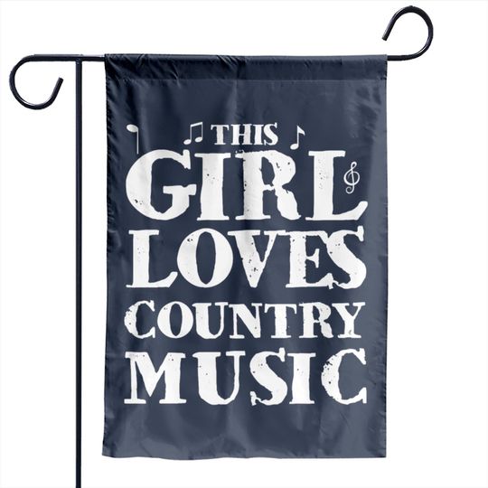 THIS GIRL LOVES COUNTRY MUSIC Garden Flags