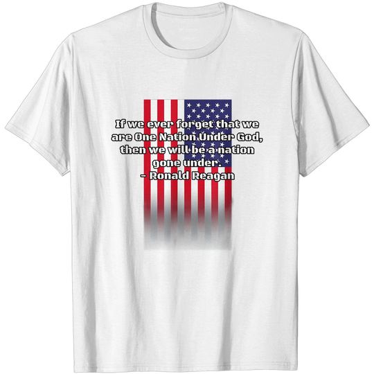 Patriot Ronald Reagan Quote T-Shirt