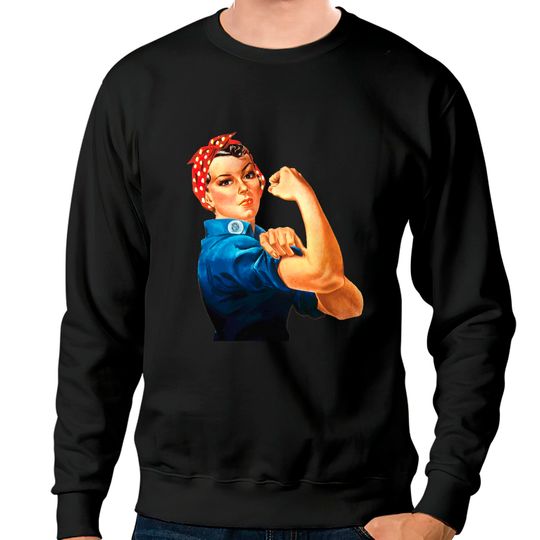 ROSIE THE RIVETER by Bruce Ashman Baker - Rosie The Riveter - Sweatshirts