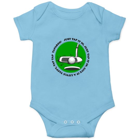 Just Tap it In, Give it a Little Tappy, Tap Tap Taparoo! - Happy Gilmore - Onesies