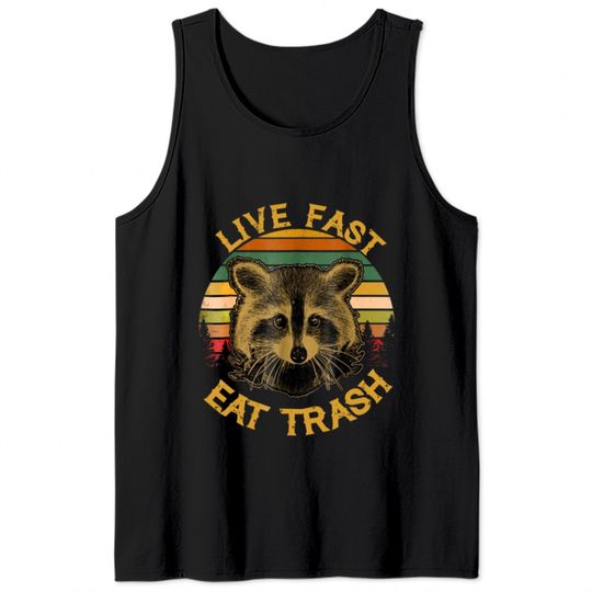Live Fast Eat Trash Tomteeshop Tank Tops Tank Tops