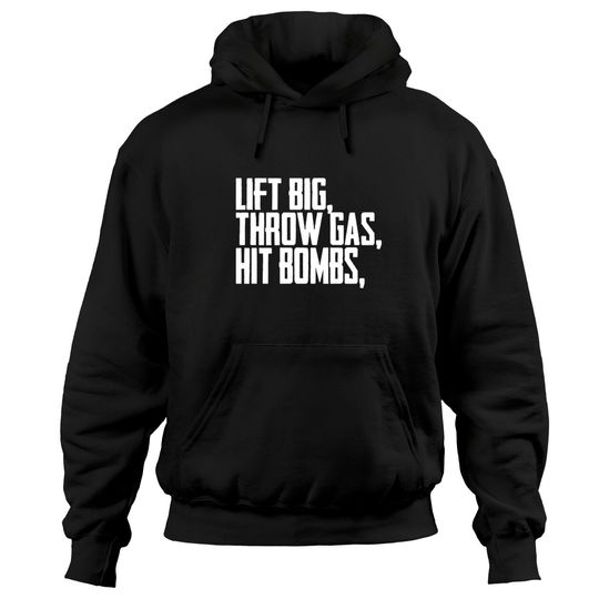 Discover Lift Big Throw Gas Hit Bombs Shirt Hoodies