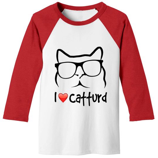 I Love Catturd - I Love Catturd - Baseball Tees