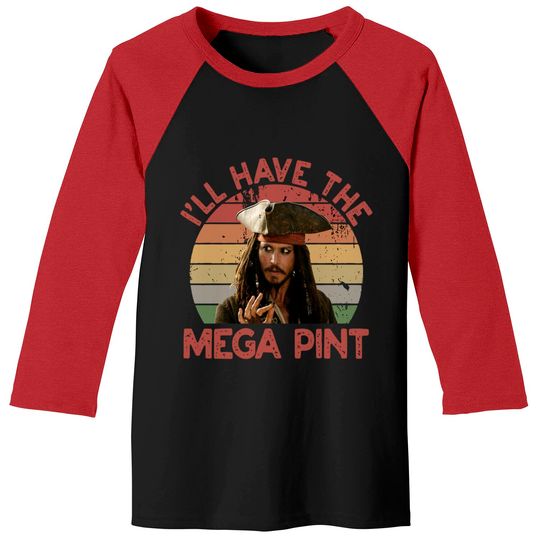 Ill Have a Mega Pint/ Mega Pint Baseball Tees/ Johnny Depp Mega Pint
