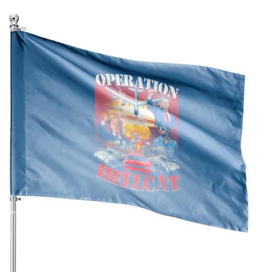 Operation Hellcat House Flags, Die For This Hellcat House Flag