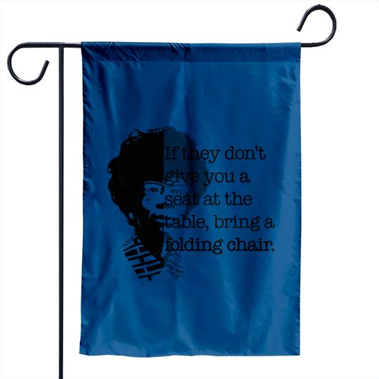 Folding Chair Quote Shirley Chisholm Meme Icon Gift Garden Flags