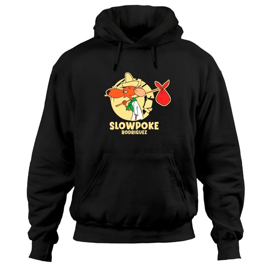 Slowpoke Rodriguez - slow - Mouse Cartoon - Hoodies