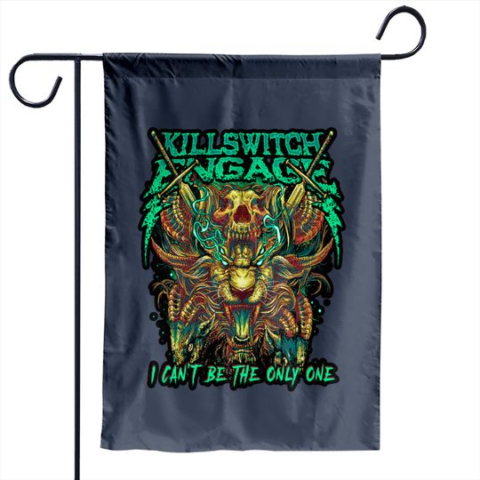 New Killswitch Engage I Cant Be the Only One Black Garden Flags Garden Flag All Size