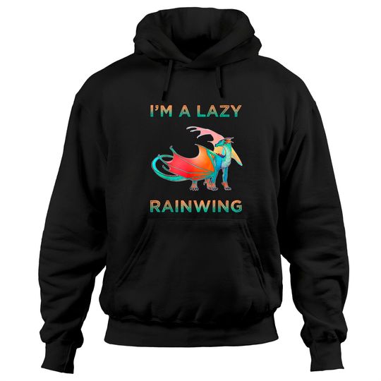 I m A Lazy Rainwing Dragons Retro Wings Of Fire Hoodies