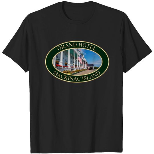 Grand Hotel on Mackinac Island, Michigan T-shirt