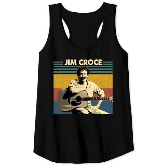 Jim Croce Retro Vintage Tank Tops, Jim Croce Vintage Shirt Idea, Unisex Gift Shirt