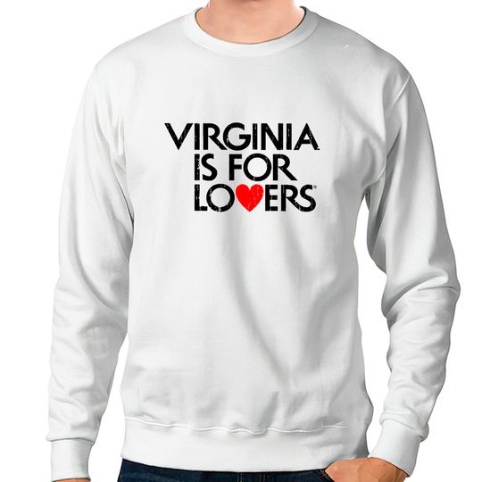 virginia is for lovers - Virginia Is For Lovers - Sweatshirts