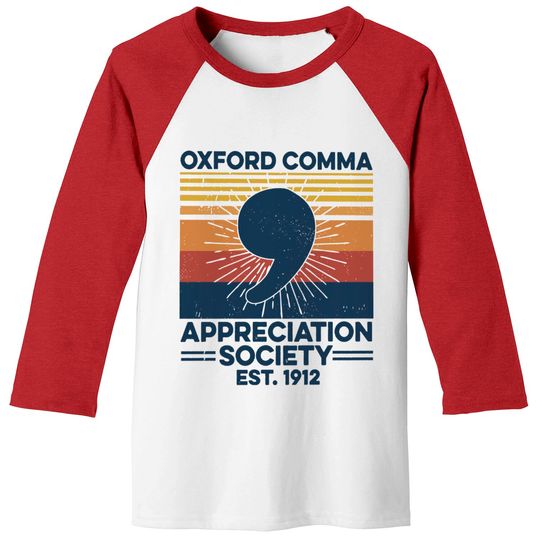 Retro Oxford Comma Appreciation Society - Oxford Comma Appreciation Society Funny - Baseball Tees