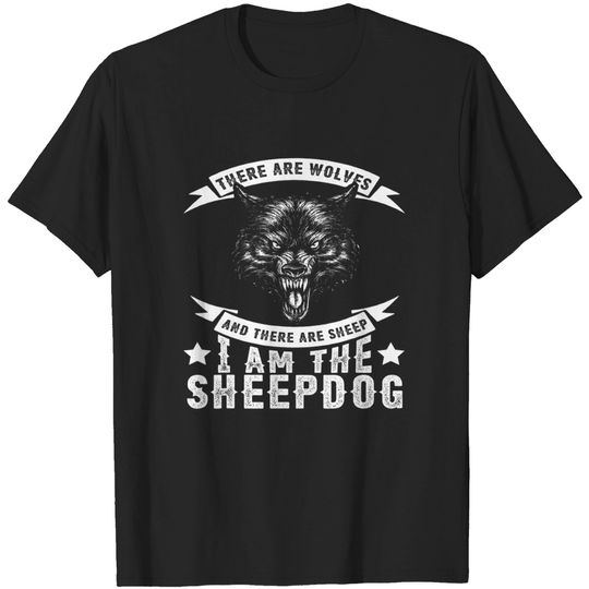 I Am the Sheepdog - Patriotic Shirt for Men