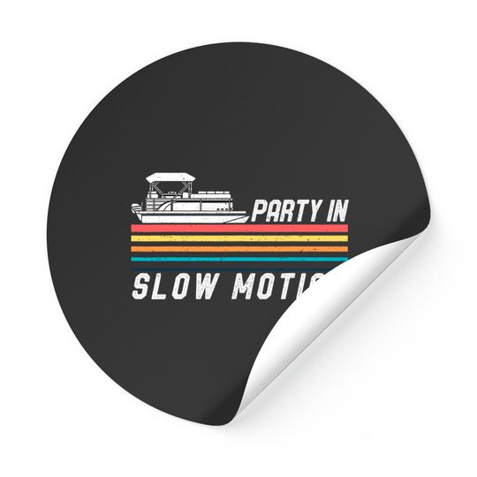 Vintage Pontoon Boat Captain Stickers Party In Slow Motion Sticker