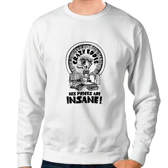 Crazy Eddie - Crazy Eddie - Sweatshirts