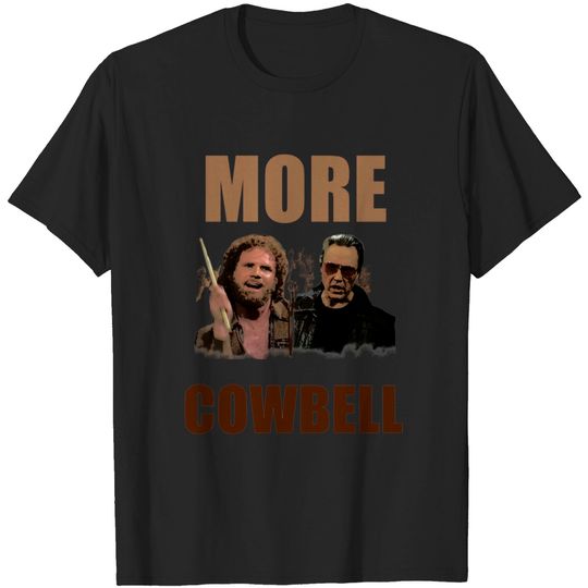More Cowbell - Tv Shows - T-Shirt